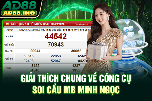 Giải thích chung về công cụ soi cầu MB Minh Ngọc